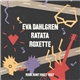 Eva Dahlgren, Ratata, Roxette - I Want You